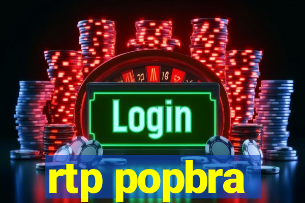 rtp popbra